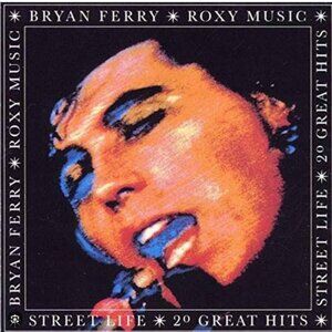 Bryan Ferry * Roxy Music * 20 Greatest Hits